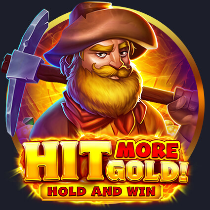 Hit More Gold Hit More Gold
